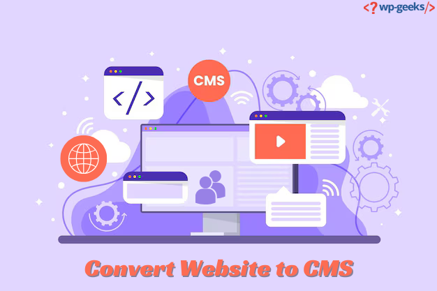 Convert Website To Cms: Streamline Website Management